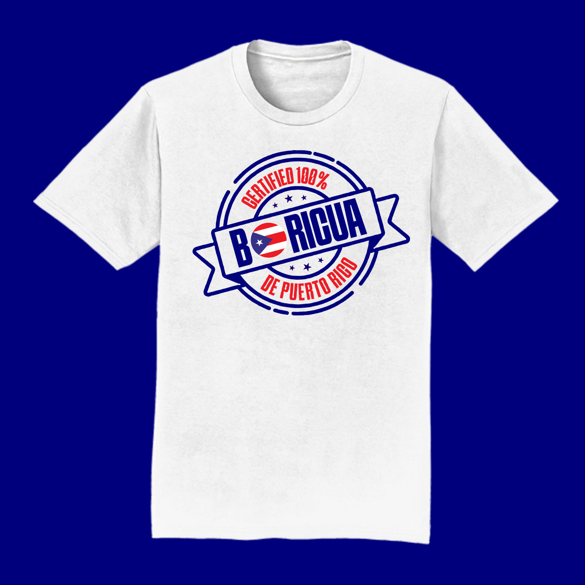 T shirt - CERTIFIED BORICUA - short sleeve - White, Navy, Royal, Red